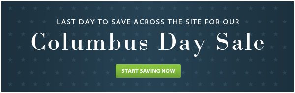 Last day to save for Columbus Day