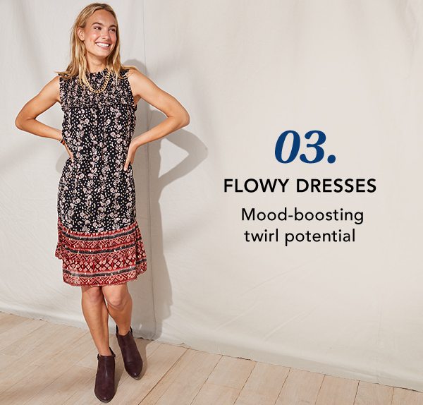 03. Flowy dresses: mood-boosting twirl potential.