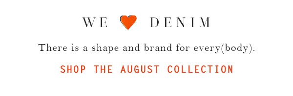 Shop The August Collection