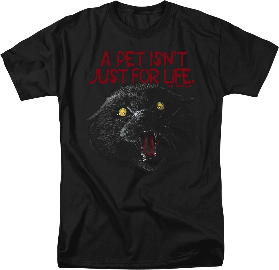A Pet Isn't Just For Life Pet Sematary T-Shirt