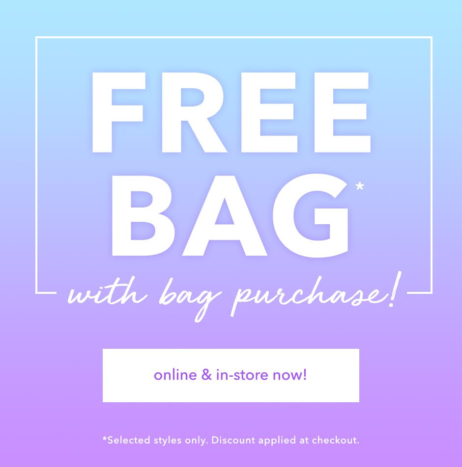 FREE bag with bag purchases!