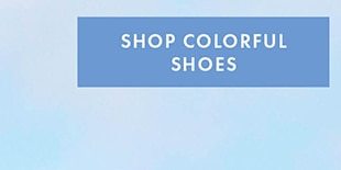 SHOP COLORFUL SHOES