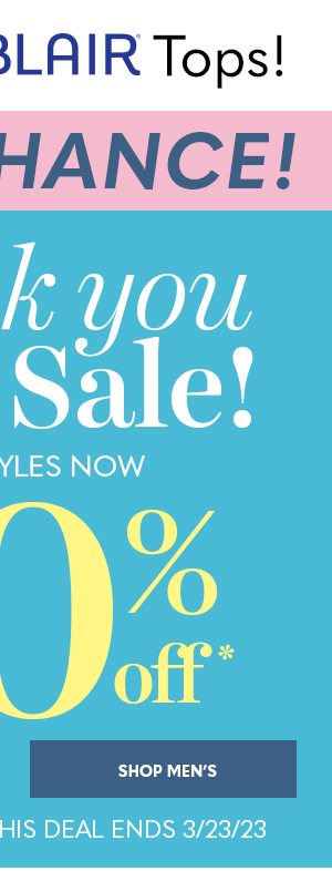 THANK YOU SALE! up to 50% OFF - SHOP MEN'S