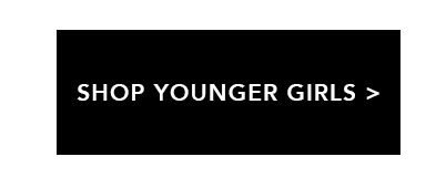 Shop Younger Girls