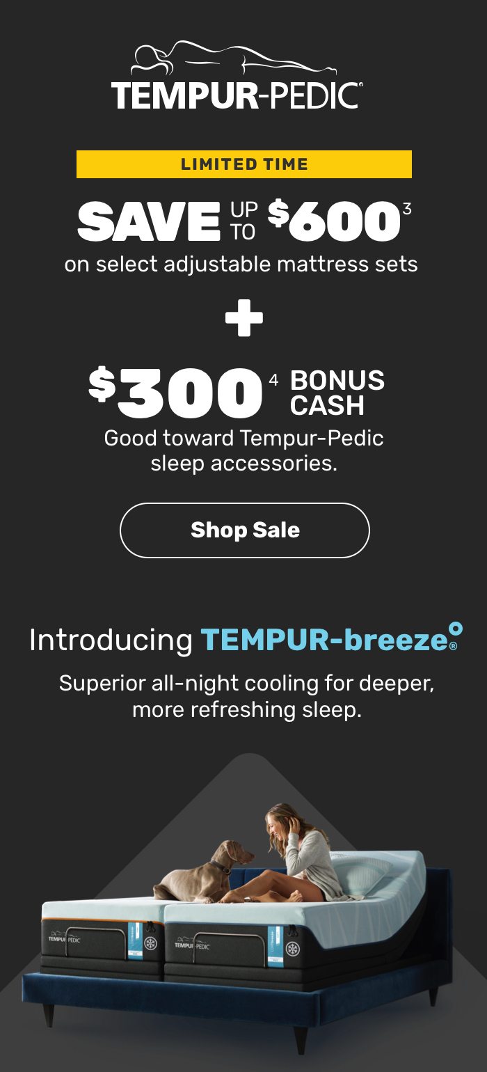 Introducing TEMPUR-breeze® Superior all-night cooling for deeper, more refreshing sleep.