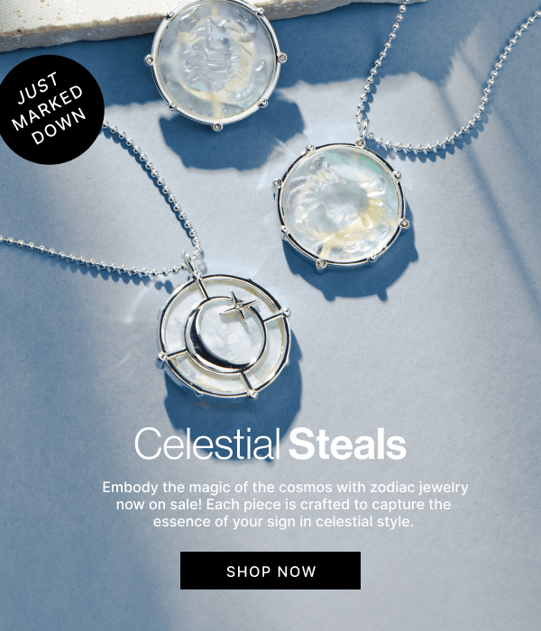 Celestial Steals | SHOP NOW