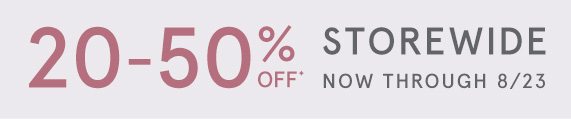 20-50% Off Storewide