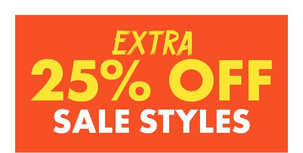 EXTRA 25% OFF SALE STYLES