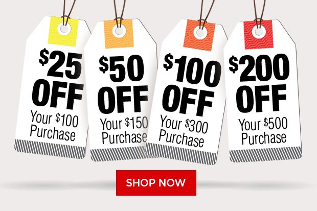 Spend more, save more – take up to $200 off your purchase!