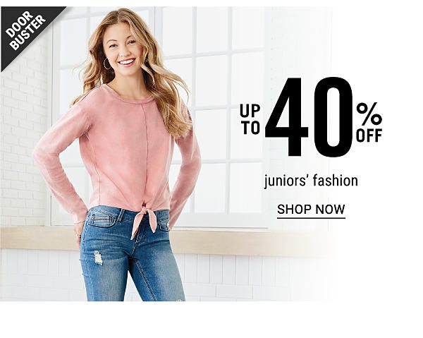 Doorbuster - Up to 40% off Juniors' fashion. Shop Now.