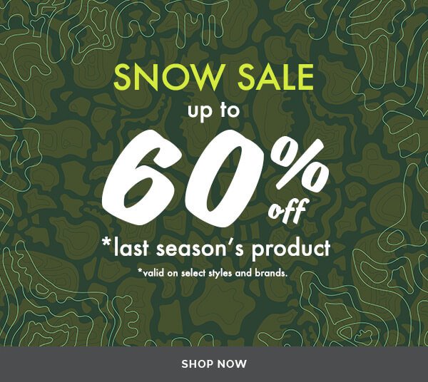 SNOW SALE - Up to 60% Off Past Season Gear - Shop Snow Sale