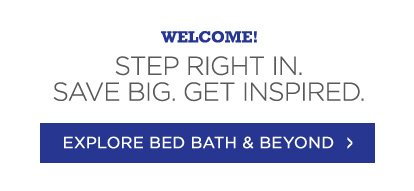 EXPLORE BED BATH & BEYOND