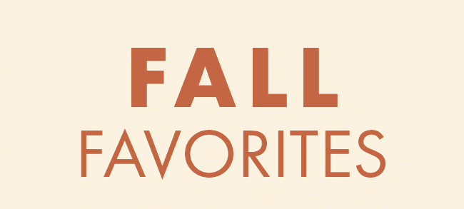 Fall Favorites