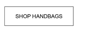 SHOP HANDBAGS