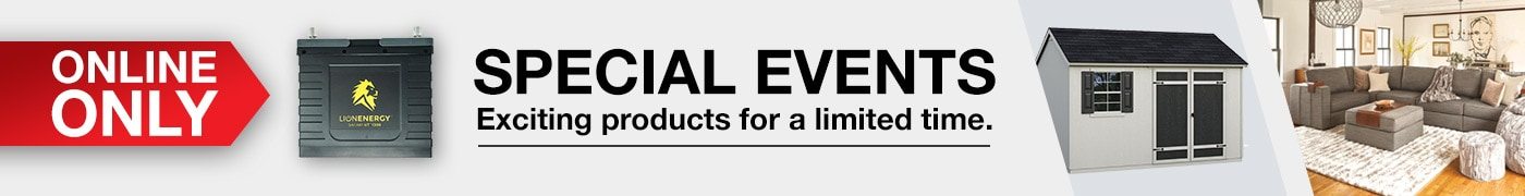 Online-Only Special Events. Exciting products for a limited-time. While supplies last. Shop Now