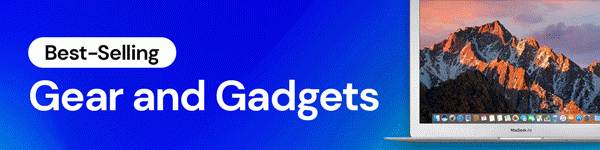 Top-Selling Gear & Gadgets