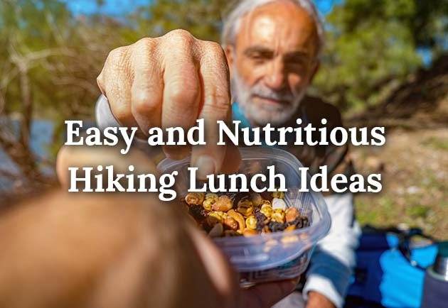 Easy and Nutritious Hiking Lunch Ideas