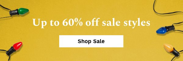 Up to 60% off sale styles | Shop Sale