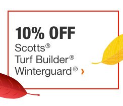 10% OFF SCOTTS TURF BUILDER WINTERGUARD