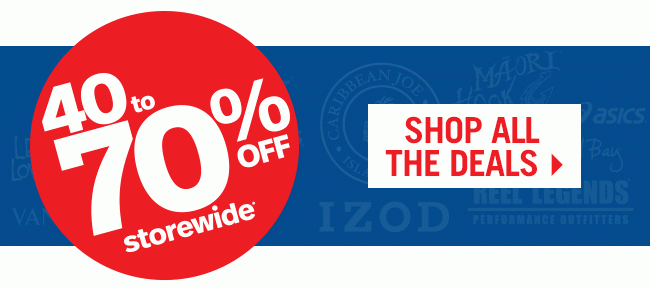 40 to 70% Off Storewide* - Shop All the Deals