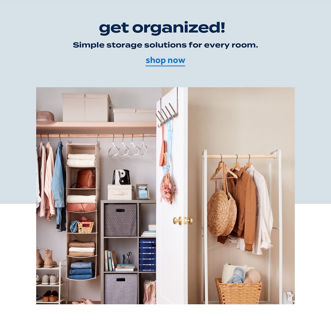 get organized! Simple storage solutions for every room | shop now