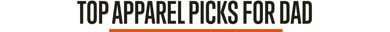 Top Apparel Picks for Dad