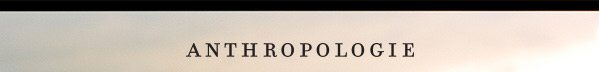 Shop Anthropologie.