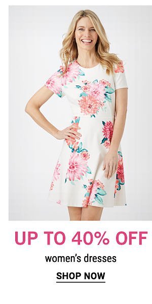 Up to 40% off women's dresses. Shop Now.