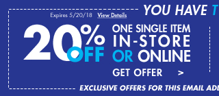 You have two offers! 20% off one single item in-store or online. Get offer Expires 5/20/18 View details