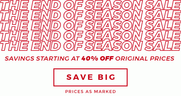 THE END OF SEASON SALE