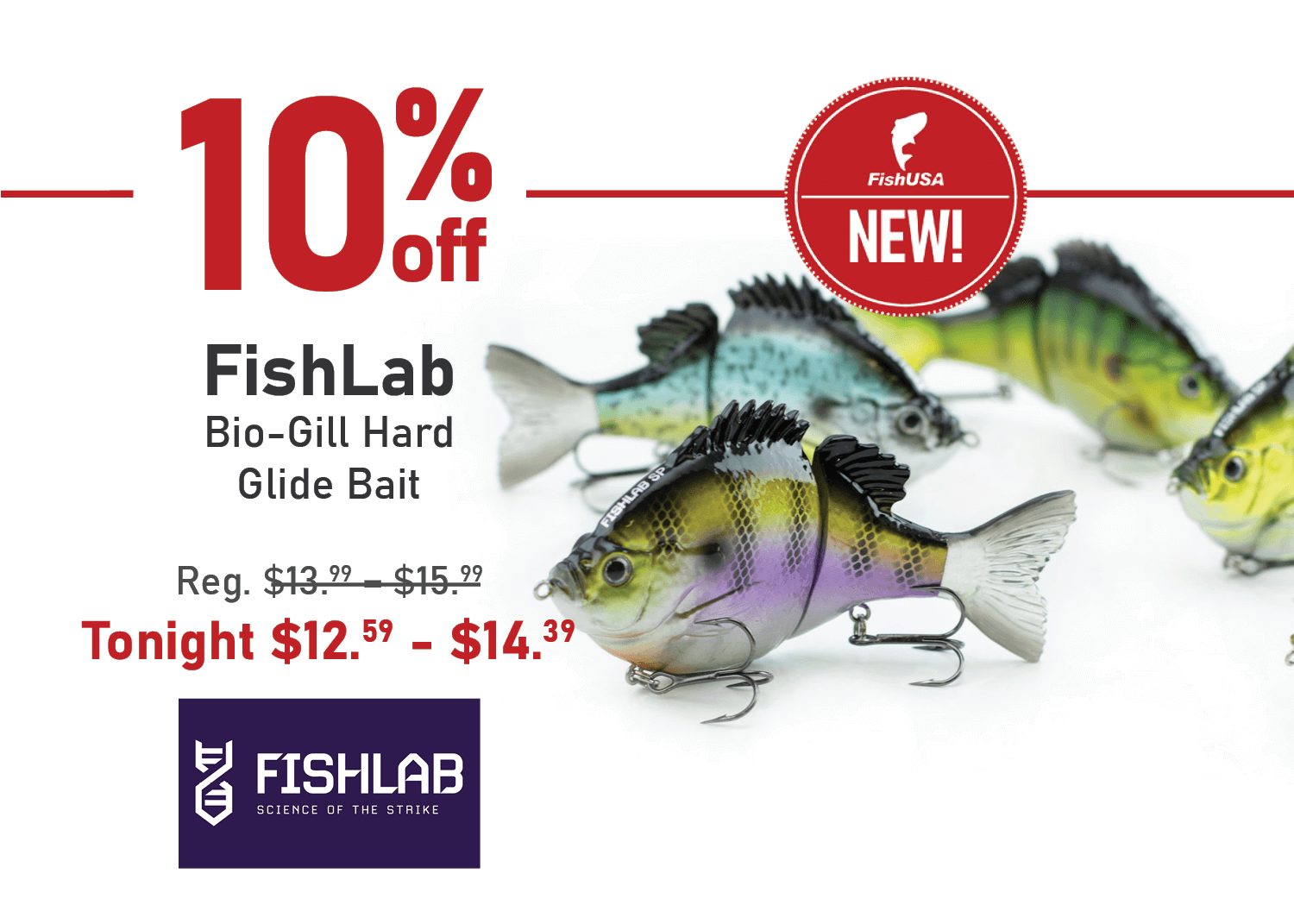 Save 10% on the FishLab Bio-Gill Hard Glide Bait