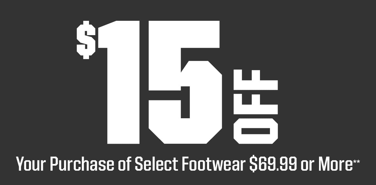 $15 off your purchase of select footwear $69.99 or more**. In-store and online. Exclusions apply. Offer valid through 8/18/19. View until 11:59PM PT. After 11:59pm, click here to shop more of this Week’s Deals. If you have trouble viewing this content, please contact Customer Service at 877-846-9997 for assistance.