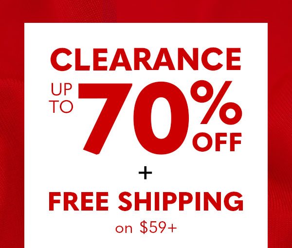 Clearance up to 70% off + Free Shipping on $59+