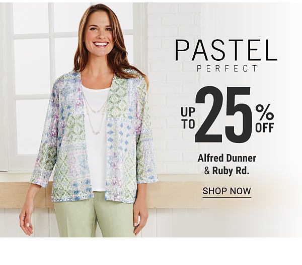 Pastel Perfect - Up to 25% off Alfred Dunner & Ruby Rd. Shop Now.