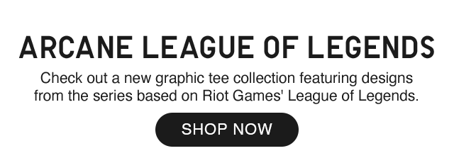 SUB - ARCANE LEAGUE OF LEGEND SHOP NOW