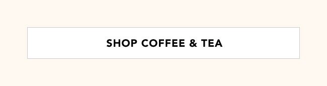 SHOP COFFEE & TEA