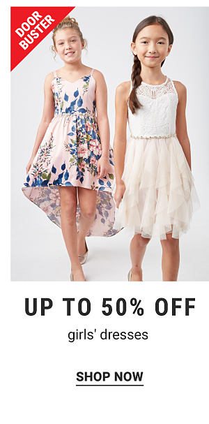 Doorbuster - Up to 50% off girls' dresses. Shop Now.