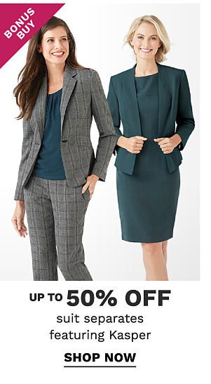 Bonus Buy - Up to 50% off suit separates featuring Kasper. Shop Now.