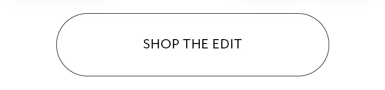 Shop the edit