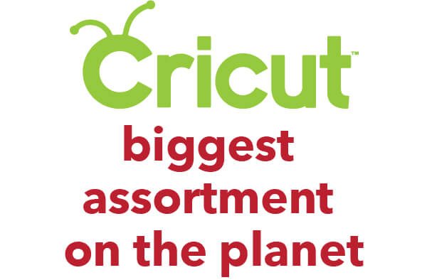 Cricut! Biggest Assortment On The Planet.
