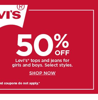 50% off Levi's tops and jeans for kids. shop now.