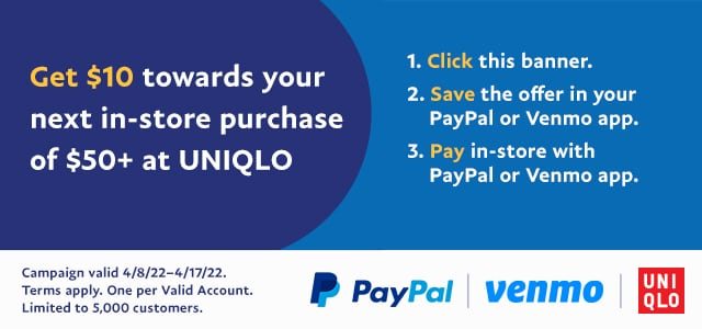 PAYPAL BANNER - GET $10 TOWARDS YOUR IN-STORE PURCHASE OF $50+ AT UNIQLO