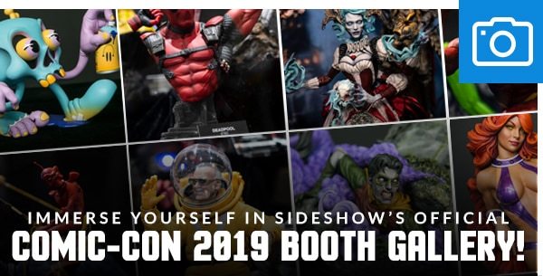 Immerse Yourself in Sideshow’s Official Comic-Con 2019 Booth Gallery!