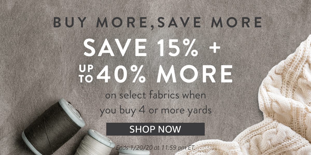 BUY MORE, SAVE MORE | SHOP NOW | Ends 1/20/20 at 11:59 pm ET.