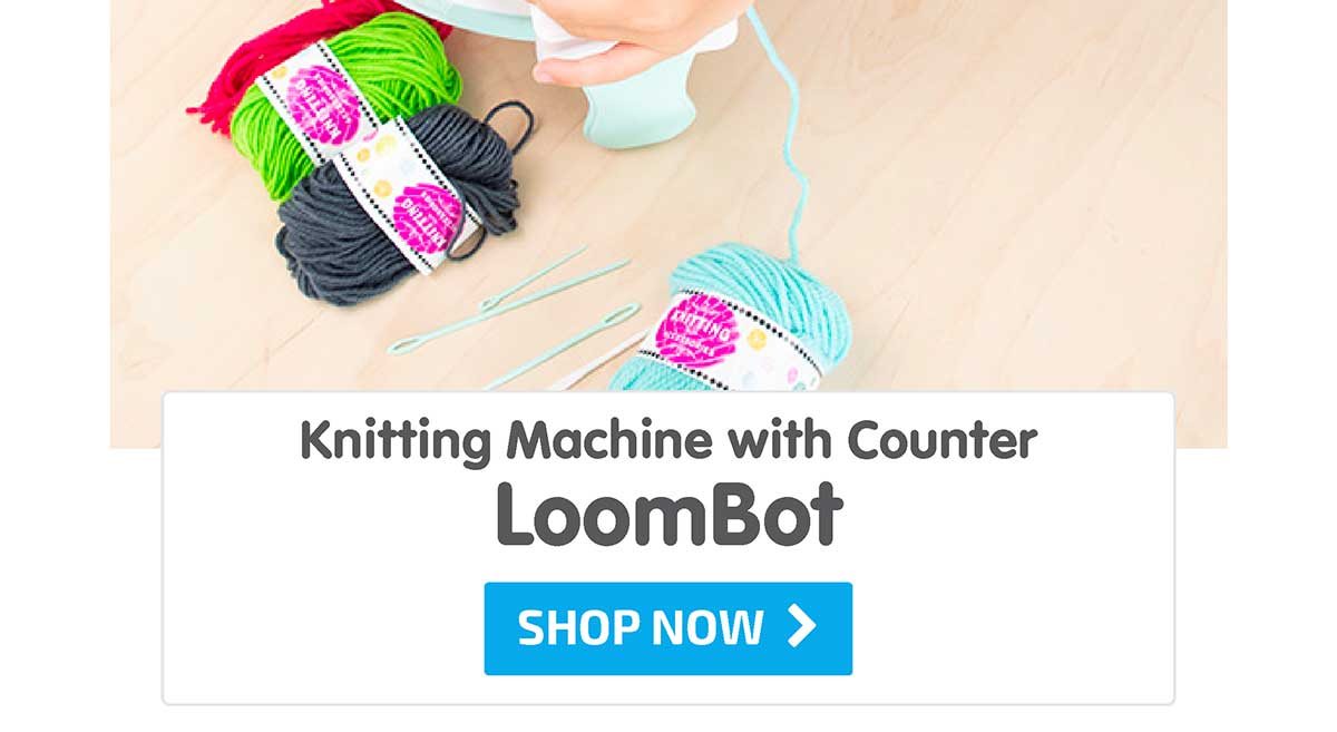 LoomBot - Knitting Machine with Counter - Shop Now