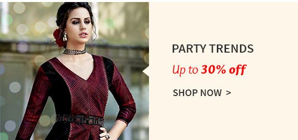 EOSS: Partywear Collection Up to 30% off. Shop!
