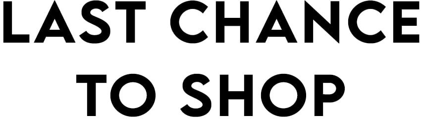 Last Chance to Shop