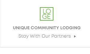 LOGE. Unique Community Lodging. Stay With Us.
