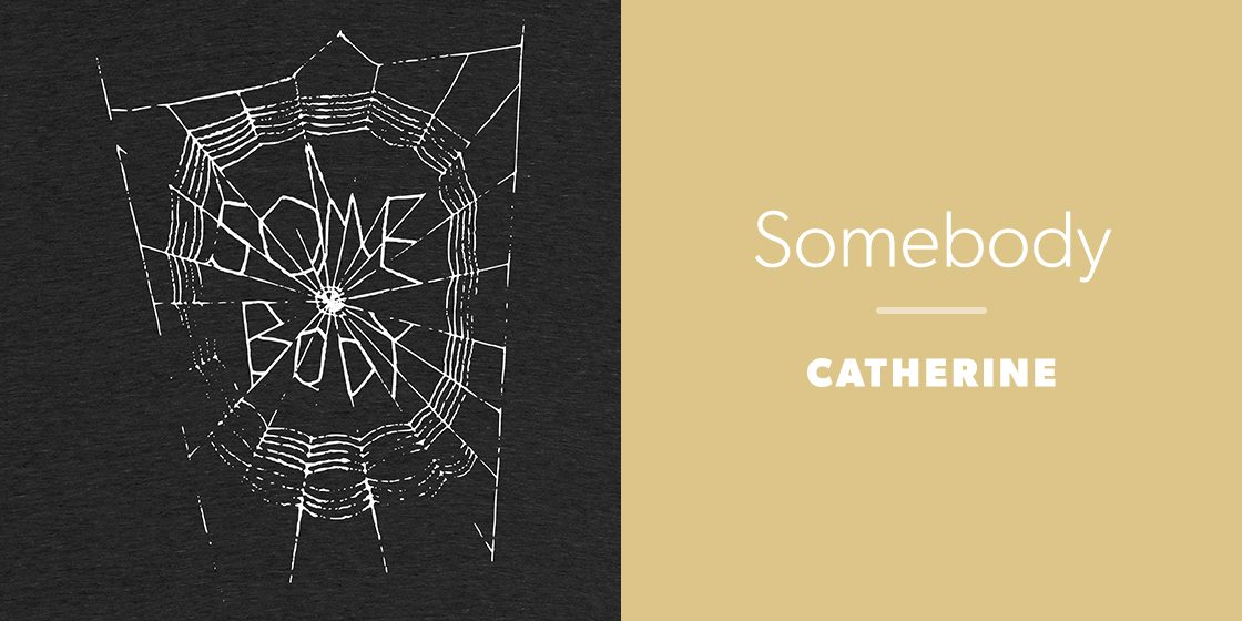 Somebody by Catherine