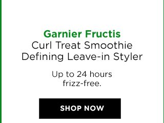 Garnier Fructis Curl Treat Smoothie Defining Leave-in Styler - Up to 24 hours frizz-free. - SHOP NOW